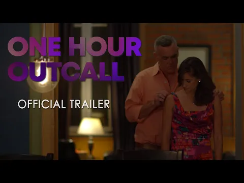 One Hour Outcall - Official Trailer