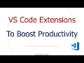 Top Must Have VS Code Extensions for Developers Boost Your Productivity