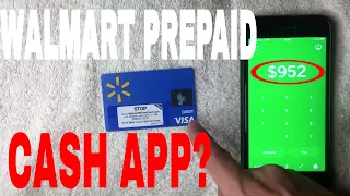 Can You Use Walmart Prepaid Card On Cash App