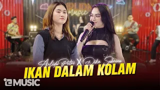 Download  Arlida Putri Ft Dike Sabrina - Ikan Dalam Kolam  (official Live Music Video)