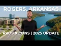 Living in Rogers AR Pros Cons 2025 Update