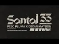 SANTAL 33 - Peso Pluma Oscar Maydon