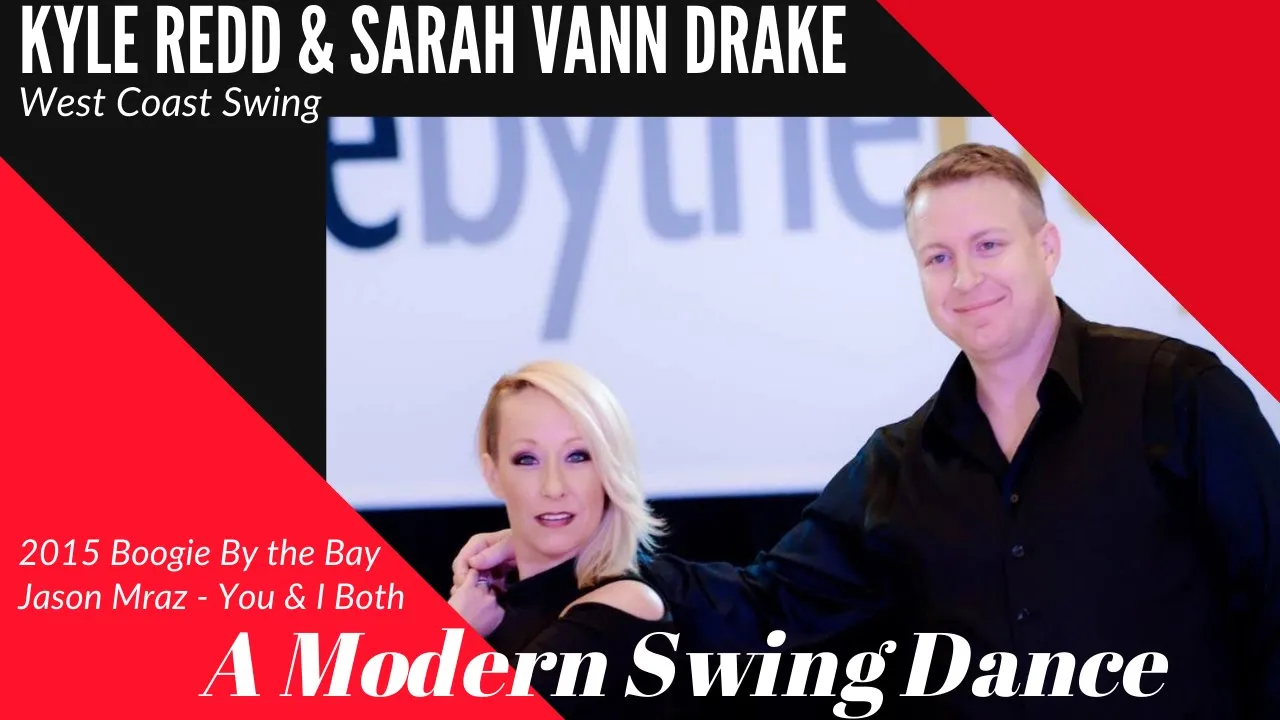 You & I Both & Jason Mraz danced by Kyle Redd & Sarah Vann Drake at BoogieByTheBay 2015