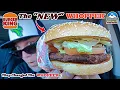 Burger King NEW Whopper Review What Changes Did They Make And Is It Better theendorsement