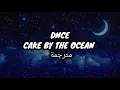 DNCE cake by the ocean مترجمة ❤
