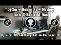 Download Lagu DJ SORRY BUKAN SA X MASHUP INDIA X SENSEI ALFIAN | DJ VIRAL TIKTOK TERBARU YANG KALIAN CARI-CARI 🎧🎶