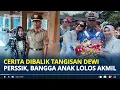 CERITA dibalik Tangisan Dewi Perssik Bangga Anak Lolos Jadi Taruna AAL, Mudah-mudahan Kamu Mampu Nak