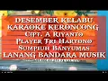 Download Lagu DESEMBER KELABU,KARAOKE KERONCONG,player Tri Hartono,LANANG BANDARA MUSIK