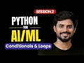 Python Conditionals Loops Explained GenAI Class 2