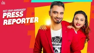 Press Reporter | (Full Song )| Meet Brar FT. Harmandeep | New Punjabi whatsapp status 2018