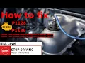 how to fix code p1128 and p1129