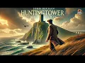 Lagu Huntingtower 🏰🔍 - A Classic Mystery Adventure