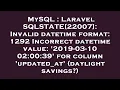 MySQL Laravel SQLSTATE 22007 Invalid datetime format 1292 Incorrect datetime value 2019-03-10