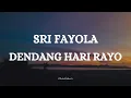 Download Lagu SRI FAYOLA  - DENDANG HARI RAYO || LIRIK LAGU MINANG