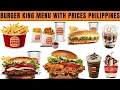 Burger King Menu With Prices Philippines Chicken Burger Fries Drinks Whopper Meal Price List