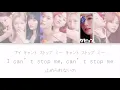 I CAN’T STOP ME (English Ver.) / TWICE 【日本語訳・カナルビ・歌詞】Lyrics