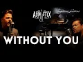 Lagu ACOUSTIX – Without You - With Lyrics | Piano Sessions: Love \u0026 Soft