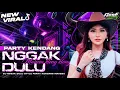 Lagu DJ NGGAK DULU STYLE PARTY KENDANG MENGKANE VIRAL TIKTOK 2025 WAHYU FEN