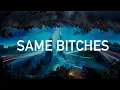 Post Malone - Same Bitches Clean ft YG G-Eazy