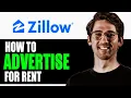 HOW TO ADVERTISE ON ZILLOW FOR RENT 2025 FULL GUIDE