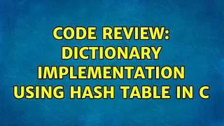 Code Review Dictionary implementation using hash table in C 2 Solutions