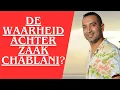 Lagu DE WAARHEID ACHTER ZAAK CHABLANI
