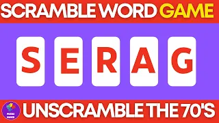 Scramble Word Game How Many 70s Words Can You Unscramble