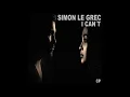 Lagu Simon Le Grec | Let me love U | Ocean Edit