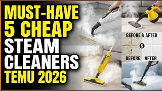 Must-Have 5 Cheap Steam Cleaners on Temu 2026 - Essential Cleaning Power