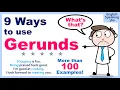 GERUNDS 9 Different uses of the Gerund in English EASY GUIDE to improve your GRAMMAR