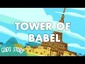 God s Story Tower of Babel