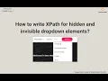 How to write XPath for Hidden and Invisible dropdown elements SelectorsHub