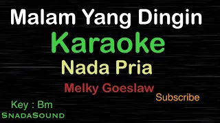 Download MALAM YANG DINGIN-Lagu Nostalgia-Melky Gueslaw|KARAOKE NADA PRIA​⁠ -Male-Cowok-Laki-laki@ucokku MP3