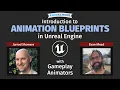 Intro to Animation Blueprints in Unreal Engine 5 FREE Workshop 7 AM PST