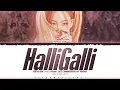 Lagu NAYEON 'HalliGalli' Lyrics [Prod. LEE CHANHYUK of AKMU] [Color Coded Han_Rom_Eng] | ShadowByYoongi
