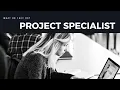 What Does a Project Specialist Do
