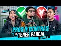 Download Lagu #LOSTROSTES | SOLTERO O EN PAREJA? PRO Y CONTRAS PARTE 2🔥