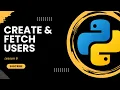 Create Fetch Users from the Database Python FastAPI API Development - Lesson 6 Tech LK