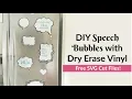 DIY Dry Erase Cricut Vinyl Speech Bubbles for Quick Notes