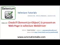 Selenium 22 - Check if Element or Object is present on WebPage in selenium WebDriver