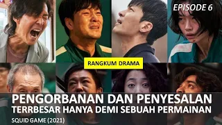 permainan yang paling menguras air mata alur cerita drama korea squid game episode 6