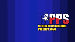 TAPPS eSports Information Session 2026