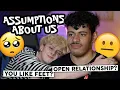 ARE WE IN AN OPEN RELATIONSHIP? (ASSUMPTIONS TAG)| NOAHFINNCE