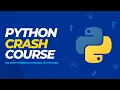 Python Crash Course Learn Python Programming in 2 Hours Full Tutorial