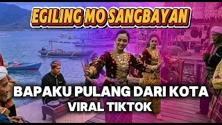 egiling mo sangbayan rj group viral tiktok bapa ku pulang dari kota