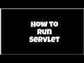 Run Your First Java Servlet Simple Setup Using Tomcat