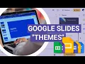 How to use Google Slides Themes