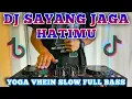 Download Lagu DJ JAGA HATIMU YOGA VHEIN | DJ SAYANG JAGA HATIMU VIRAL TIK TOK 2020 FULL BASS