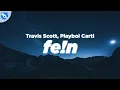 Download Lagu Travis Scott - FE!N (Clean - Lyrics) feat. Playboi Carti