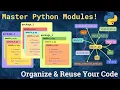 Python Modules Explained The Key to Simplify Organize Reuse and Scale Your Code Effectively
